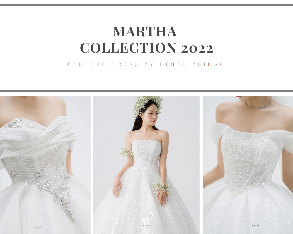 Vẻ đẹp quyền quý và thời thượng của những quý cô tiểu thư trong bộ sưu tập Martha Collection 2022